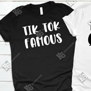 Tik Tok Famous Tee